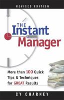 Instant Manager, The: More Than 100 Quick Tips and Techniques for Great Results 0814472133 Book Cover