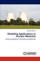 Modeling Applications in Nuclear Materials 3847339311 Book Cover