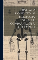 Trattato Completo Di Fisiologia Generale E Comparata Di F. Tiedemann 1021086762 Book Cover