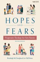 Hopes and Fears: Progressive Theology for New Parents B0FJ8WRY1N Book Cover