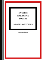 English Narrative Poetry: A Babel of Voices 1443886467 Book Cover