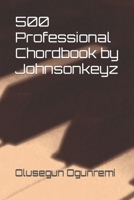500 Professional Chordbook by Johnsonkeyz B08W7DPW88 Book Cover