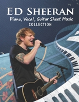 Ed Sheeran Piano, Vocal, Guitar Sheet Music Collection B0DQL1619C Book Cover