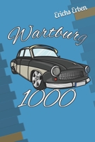 Wartburg 1000: DDR IFA Zweitakt, 311, Terminplaner, Kalender 2020 1707887098 Book Cover