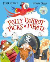 Polly Parrot Picks a Pirate 1447223438 Book Cover