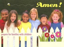 Amen!: Prayers for Families With Children 0764812823 Book Cover