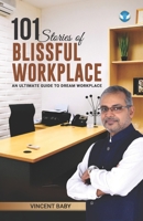 101 Stories of Blissful Workplace 819486738X Book Cover