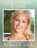 Once Upon a Time the Story of Long Island 1087816580 Book Cover