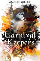 The Carnival Keepers 1629895342 Book Cover