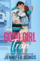 The Good Girl Trap 1953794572 Book Cover
