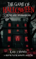 The Game of Halloween in The Lost NeighborHood: The Cul-De-Sac Kids B0DF7V9K5X Book Cover