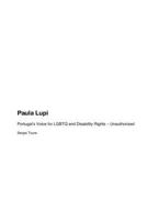 Paula Lupi: Portugal's Voice for LGBTQ and Disability Rights - Unauthorized 1779695888 Book Cover