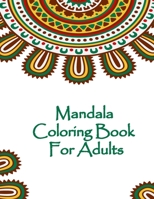 Mandala Coloring Book For Adults: Valentines Mandalas Hand Drawn Coloring Book for Adults, valentines day coloring books for adults, mandala coloring B0849XP4HT Book Cover