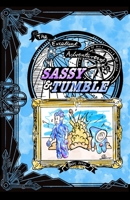 The excellent adventures of Sassy and Tumble B08B32K71B Book Cover