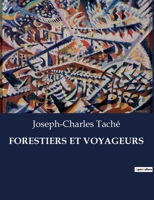 Forestiers Et Voyageurs B0CDFJXK52 Book Cover