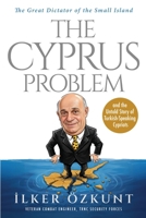 The Great Dictator of the Small Island The Cyprus Problem B0H3F3Q1TN Book Cover