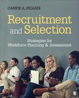 Recruitment and Selection: Strategies for Workforce Planning & Assessment 1483385396 Book Cover