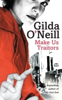 Make Us Traitors (East End Trilogy #2) 009942746X Book Cover