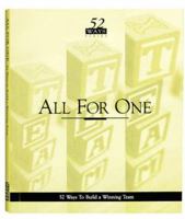All For One: 52 Ways to Build a Winning Team (52 Ways) 1879239124 Book Cover