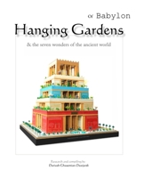 Hanging Gardens of Babylon 1520445865 Book Cover