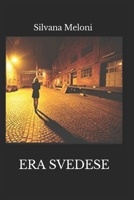 ERA SVEDESE (DISTORTING MIRROR) B08RYHRXFT Book Cover