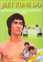 Jeet Kune Do: Conditioning and Grappling Methods 0953176657 Book Cover
