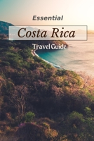 Essential Costa Rica Travel Guide (Full Premium Color Travel Guide 2023) B0CFX2P2S7 Book Cover