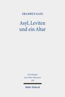 Asyl, Leviten Und Ein Altar: Eine Literarhistorische Analyse Von Josua 20-22 (Forschungen Zum Alten Testament) 316159830X Book Cover