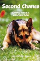 Second Chance: Living With a Rescued Dog 0948955147 Book Cover