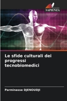 Le sfide culturali dei progressi tecnobiomedici 6207280903 Book Cover