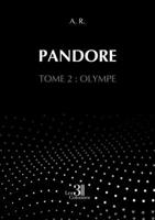 Pandore - Tome 2 : Olympe B0D5XYW8RC Book Cover