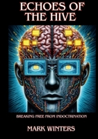 Echoes of the Hive 1445220512 Book Cover