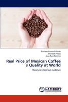 Real Price of Mexican Coffees Quality at World 3659222518 Book Cover