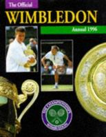 The Championships Wimbledon: Official Annual 1996 (Official Wimbledon Annual) 1874557861 Book Cover