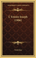 L' Estoire Joseph (1906) 1164843400 Book Cover