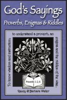 God's Sayings: Proverbs, Enigmas & Riddles 098907899X Book Cover