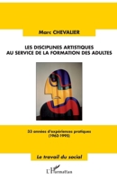 Les disciplines artistiques au service de la formation des adultes 2296961479 Book Cover