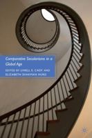 Comparative Secularisms in a Global Age 1137353589 Book Cover