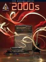 The 2000s: The Guitar Decade Series 063409176X Book Cover