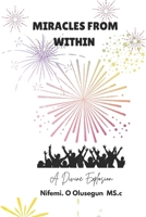 MIRACLES FROM WITHIN: THE DIVINE EXPLOSION B0FNKNDLYT Book Cover