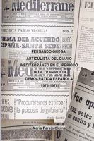 Fernando Onega Como Articulista del Diario Mediterraneo En El Periodo de La Transicion Democratica Espanola (1975-1978) 1847996469 Book Cover