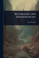 RÃ1/4ckblicke und Erinnerungen. (German Edition) 1024900959 Book Cover