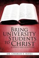 Bring University Students to Christ 1613795092 Book Cover