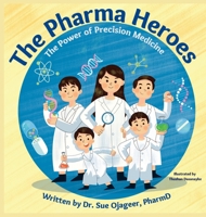 The Pharma Heroes: The Power of Precision Medicine B0BXCRN7ZD Book Cover