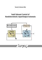 Fault-Tolerant Control of Nondeterministic Input/Output Automata 383253377X Book Cover