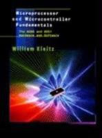 Microprocessor and Microcontroller Fundamentals: The 8085 and 8051 Hardware and Software 0132628252 Book Cover