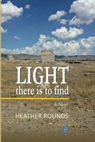 Light There is to Find 1949180468 Book Cover