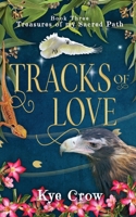 Tracks of Love: Book Three - Treasures of my Sacred Path 064551652X Book Cover