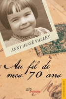 Au fil de mes 70 ans (French Edition) 2355231583 Book Cover