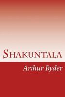 Shakuntala: Kalidasa 1502922525 Book Cover